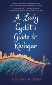 A Lady Cyclist's Guide to Kashgar by Suzanne Joinson