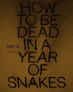 How to Be Dead in a Year of Snakes