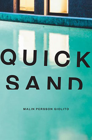 The cover to Quicksand by Malin Persson Giolito