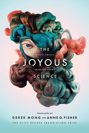 The cover to The Joyous Science: Selected Poems of Maxim Amelin by Maxim Amelin