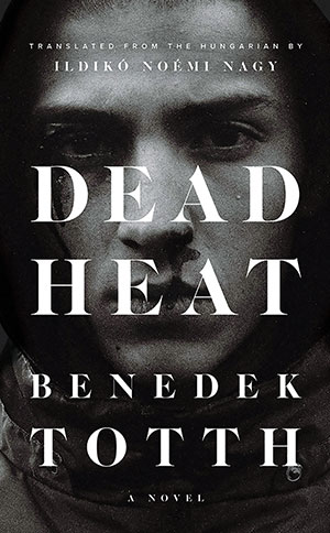 The cover to Dead Heat by Benedek Totth