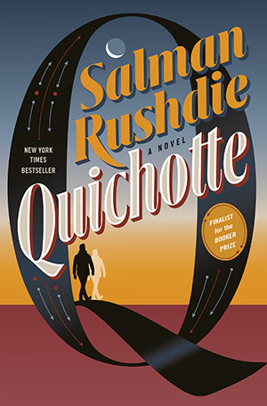 The cover to Quichotte by Salman Rushdie