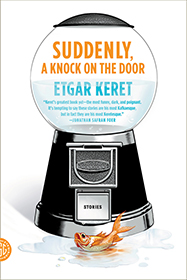 Suddenly, A Knock on the Door, Etgar Keret