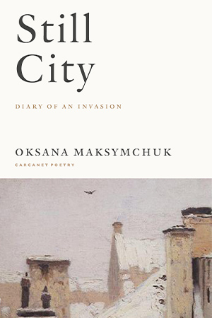 The cover to Still City by Oksana Maksymchuk