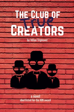 The cover to The Club of True Creators by Milan Tripković