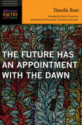 The cover to The Future Has an Appointment with the Dawn by Tanella Boni