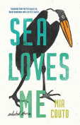 The cover to Sea Loves Me: Selected Stories by Mia Couto