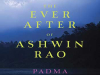 The Ever After of Ashwin Rao