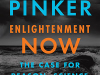 The cover to Enlightenment Now: The Case for Reason, Science, Humanism, and Progress by Steven Pinker