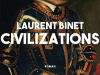 The cover to Civilizations by Laurent Binet