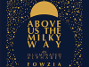 The cover to Above Us the Milky Way: An Illuminated Alphabet by Fowzia Karimi