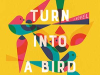 The cover to How to Turn into a Bird by María José Ferrada