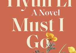 The cover to Must I Go by Yiyun Li