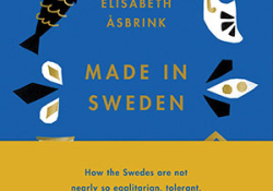 The cover to Made in Sweden: 25 Ideas That Created a Country by Elisabeth Åsbrink